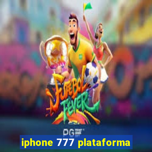 iphone 777 plataforma